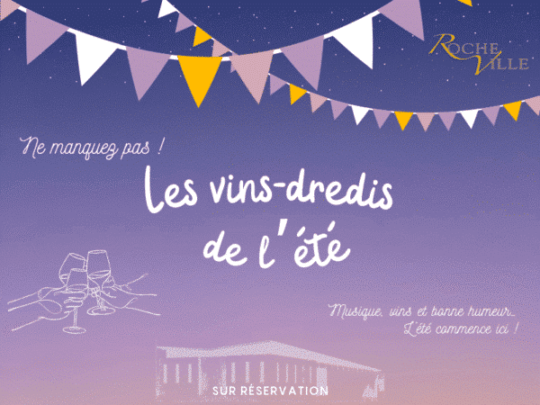 Afterwork chez le vigneron : Les vins-dredis du Domaine de Rocheville