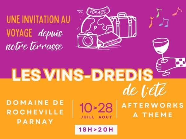 Afterwork chez le vigneron de Loire : Les vins-dredis du Domaine de Rocheville