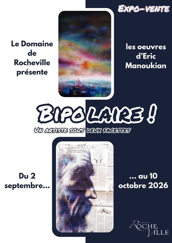 Affiche de l'exposition Bipolaire d'Eric Manoukian au Domaine de Rocheville, du 3 septembre au 10 octobre 2026